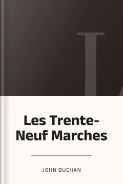Les Trente-Neuf Marches - John Buchan