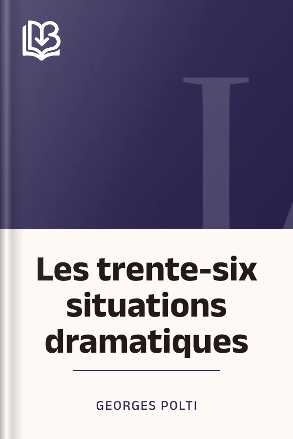 Les trente-six situations dramatiques de Georges Polti, couverture du livre