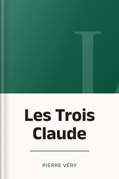 Les Trois Claude - Pierre Véry