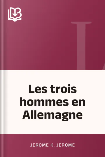 Les trois hommes en Allemagne de Jerome K. Jerome, couverture du livre
