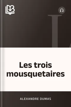 Les trois mousquetaires - Alexandre Dumas