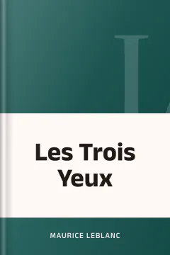 Les Trois Yeux - Maurice Leblanc