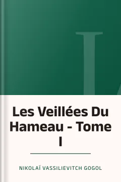 Les Veillées Du Hameau - Tome I - Nikolaï Vassilievitch Gogol