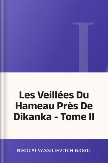 Les Veillées Du Hameau Près De Dikanka - Tome II de Nikolaï Vassilievitch Gogol, couverture du livre