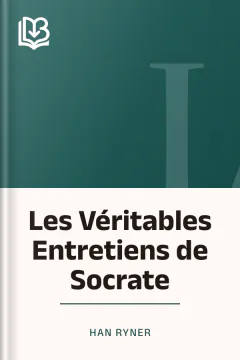 Les Véritables Entretiens de Socrate - Han Ryner