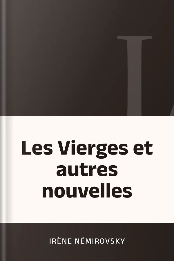 Les Vierges et autres nouvelles d’Irène Némirovsky, couverture du livre