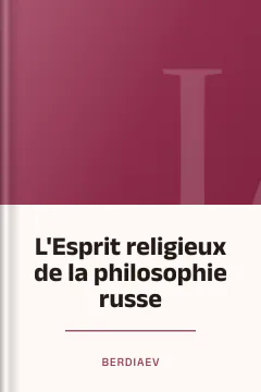 L'Esprit religieux de la philosophie russe - Berdiaev