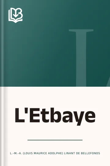 L'Etbaye de L.-M.-A. (Louis Maurice Adolphe) Linant de Bellefonds, couverture du livre
