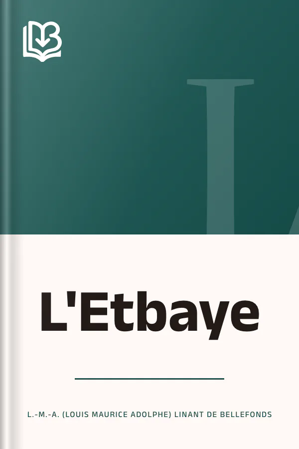 L'Etbaye de L.-M.-A. (Louis Maurice Adolphe) Linant de Bellefonds, couverture du livre