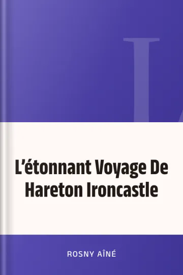 L’étonnant Voyage De Hareton Ironcastle de Rosny Aîné, couverture du livre