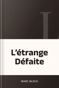 L’étrange Défaite - Marc Bloch