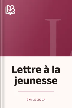 Lettre à la jeunesse - Émile Zola