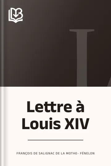 Lettre à Louis XIV de François de Salignac de La Mothe- Fénelon, couverture du livre