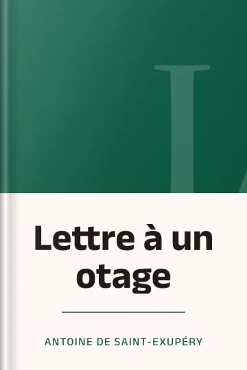 Lettre à un otage d’Antoine de Saint-Exupéry, couverture du livre