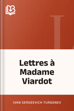 Lettres à Madame Viardot - Ivan Sergeevich Turgenev