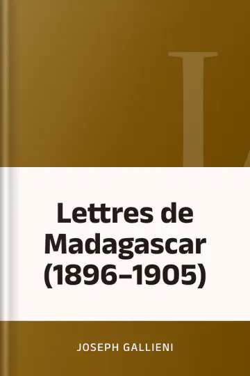 Lettres de Madagascar (1896–1905) de Joseph Gallieni, couverture du livre