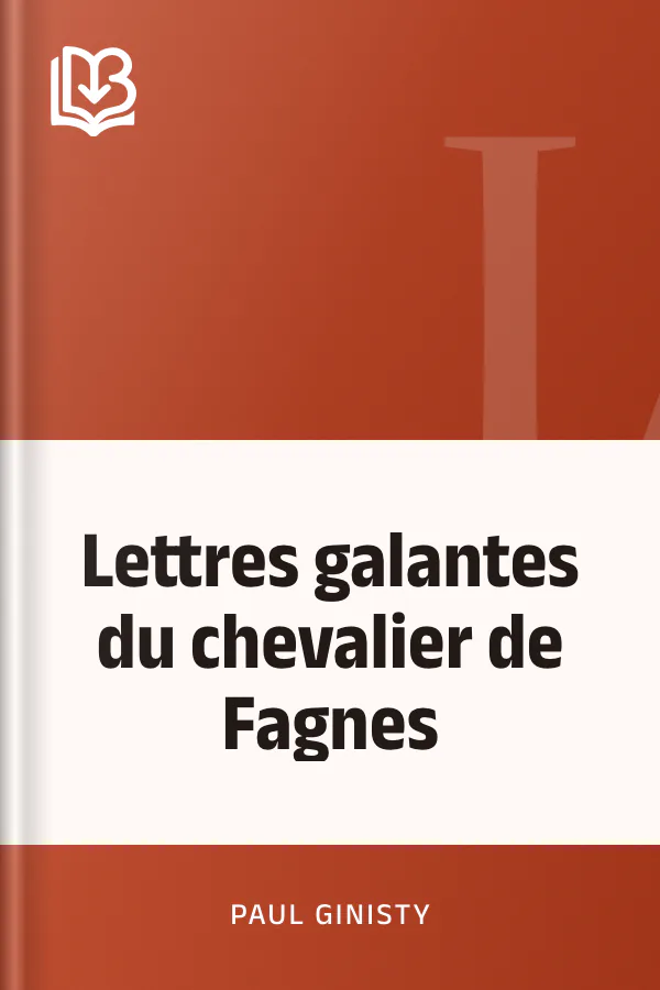 Lettres galantes du chevalier de Fagnes de Paul Ginisty, couverture du livre