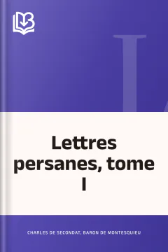 Lettres persanes, tome I - baron de Charles de Secondat Montesquieu