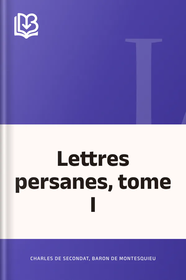 Lettres persanes, tome I de Charles de Secondat, baron de Montesquieu, couverture du livre