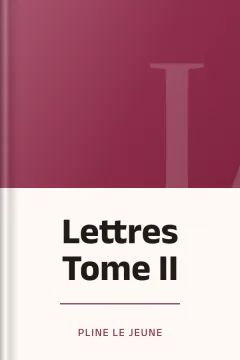 Lettres Tome II - Pline le Jeune