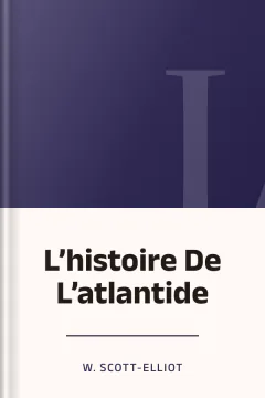 L’histoire De L’atlantide - W. Scott-Elliot