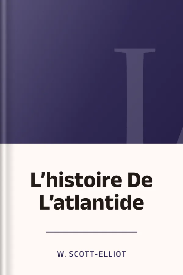 L’histoire De L’atlantide de W. Scott-Elliot, couverture du livre