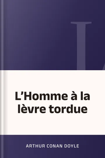 L’Homme à la lèvre tordue d’Arthur Conan Doyle, couverture du livre