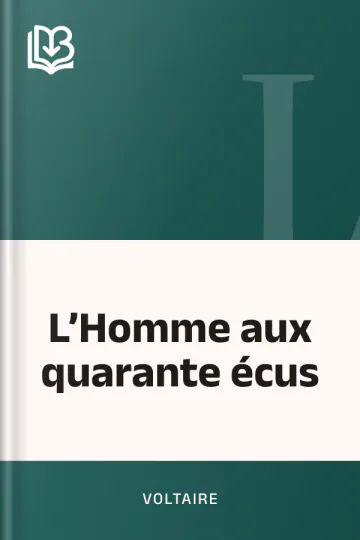 L’Homme aux quarante écus de Voltaire, couverture du livre