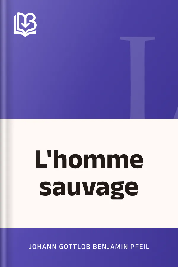 L'homme sauvage de Johann Gottlob Benjamin Pfeil, couverture du livre