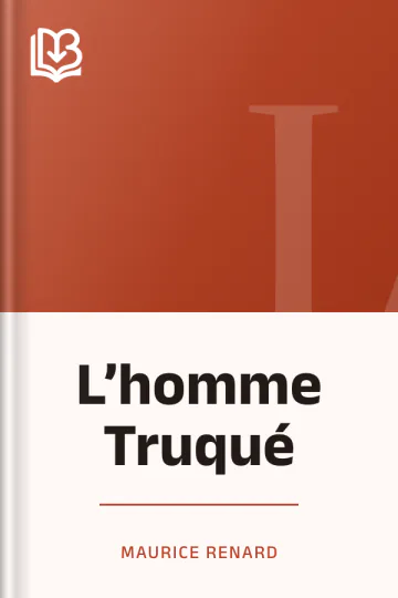 L’homme Truqué de Maurice Renard, couverture du livre