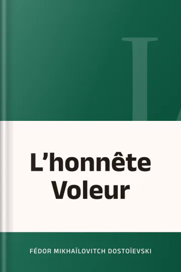 L’honnête Voleur de Fédor Mikhaïlovitch Dostoïevski, couverture du livre