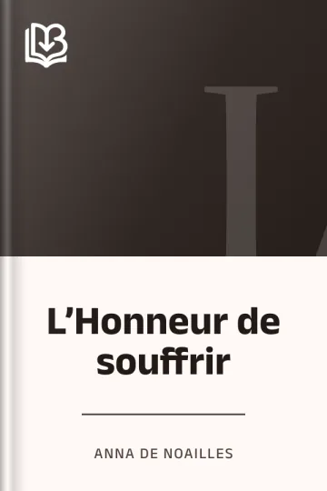 L’Honneur de souffrir d’Anna de Noailles, couverture du livre