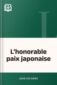 L’honorable paix japonaise - Jean Escarra