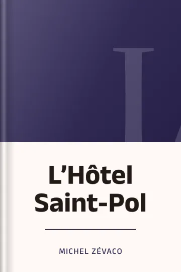 L’Hôtel Saint-Pol de Michel Zévaco, couverture du livre