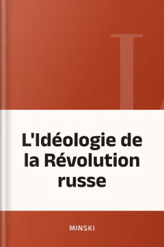 L'Idéologie de la Révolution russe - Minski