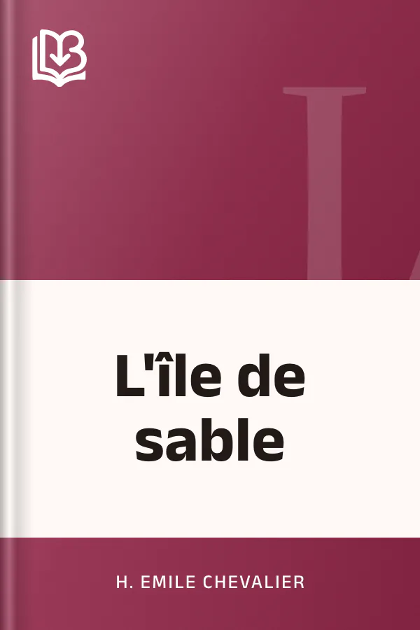 L'île de sable d’H. Emile (Henri Emile) Chevalier, couverture du livre