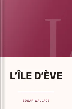 L’ÎLE D’ÈVE - Edgar Wallace