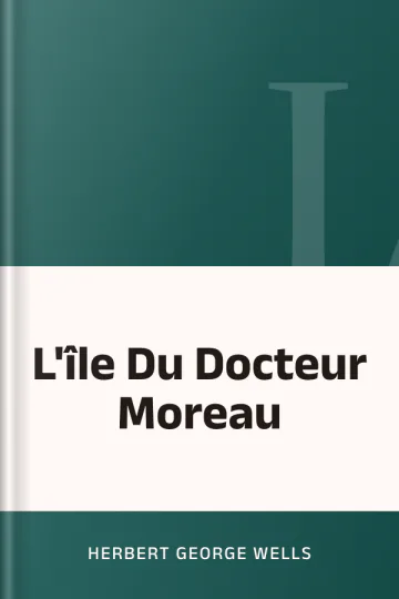 L'île Du Docteur Moreau d’Herbert George Wells, couverture du livre
