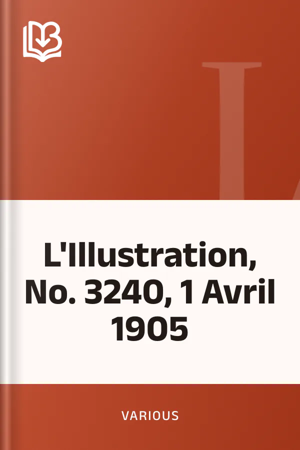 L'Illustration, No. 3240, 1 Avril 1905, couverture du livre