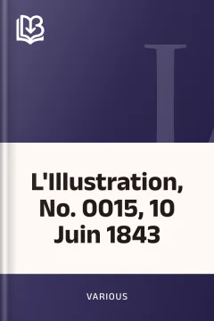 L'Illustration, No. 0015, 10 Juin 1843 - Various