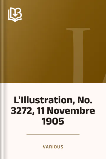 L'Illustration, No. 3272, 11 Novembre 1905 de Various, couverture du livre
