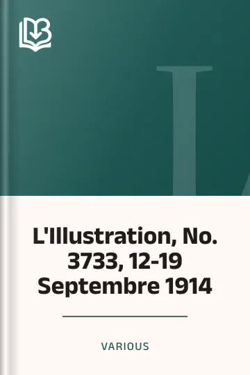 L'Illustration, No. 3733, 12-19 Septembre 1914 de Various, couverture du livre