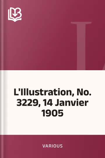 L'Illustration, No. 3229, 14 Janvier 1905 de Various, couverture du livre
