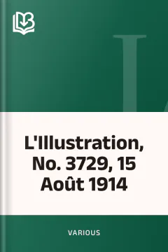 L'Illustration, No. 3729, 15 Août 1914 - Various