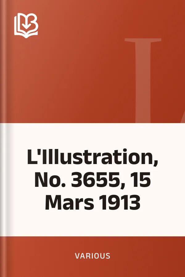 L'Illustration, No. 3655, 15 Mars 1913, couverture du livre