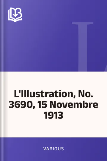 L'Illustration, No. 3690, 15 Novembre 1913 de Various, couverture du livre