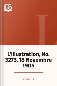 L'Illustration, No. 3273, 18 Novembre 1905 - Various