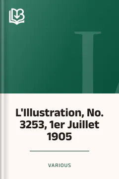 L'Illustration, No. 3253, 1er Juillet 1905 - Various