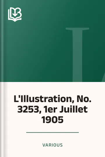 L'Illustration, No. 3253, 1er Juillet 1905 de Various, couverture du livre
