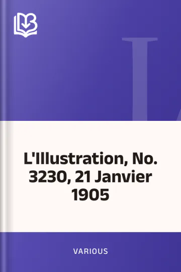 L'Illustration, No. 3230, 21 Janvier 1905 de Various, couverture du livre